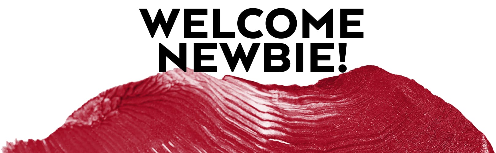 Welcome Newbie TAGAROT Lipstick Swoosh